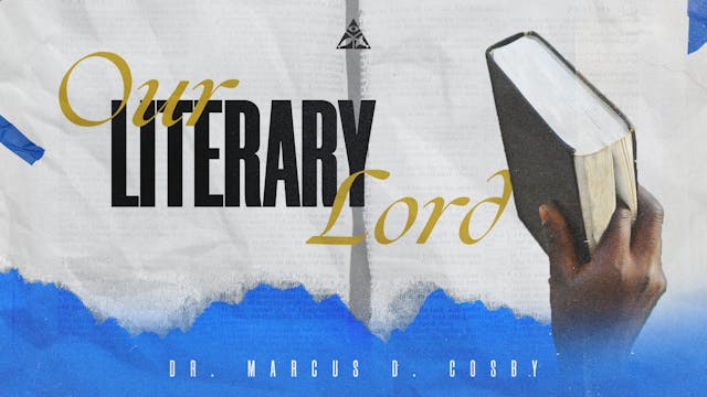 Our Literary Lord | February 18, 2024