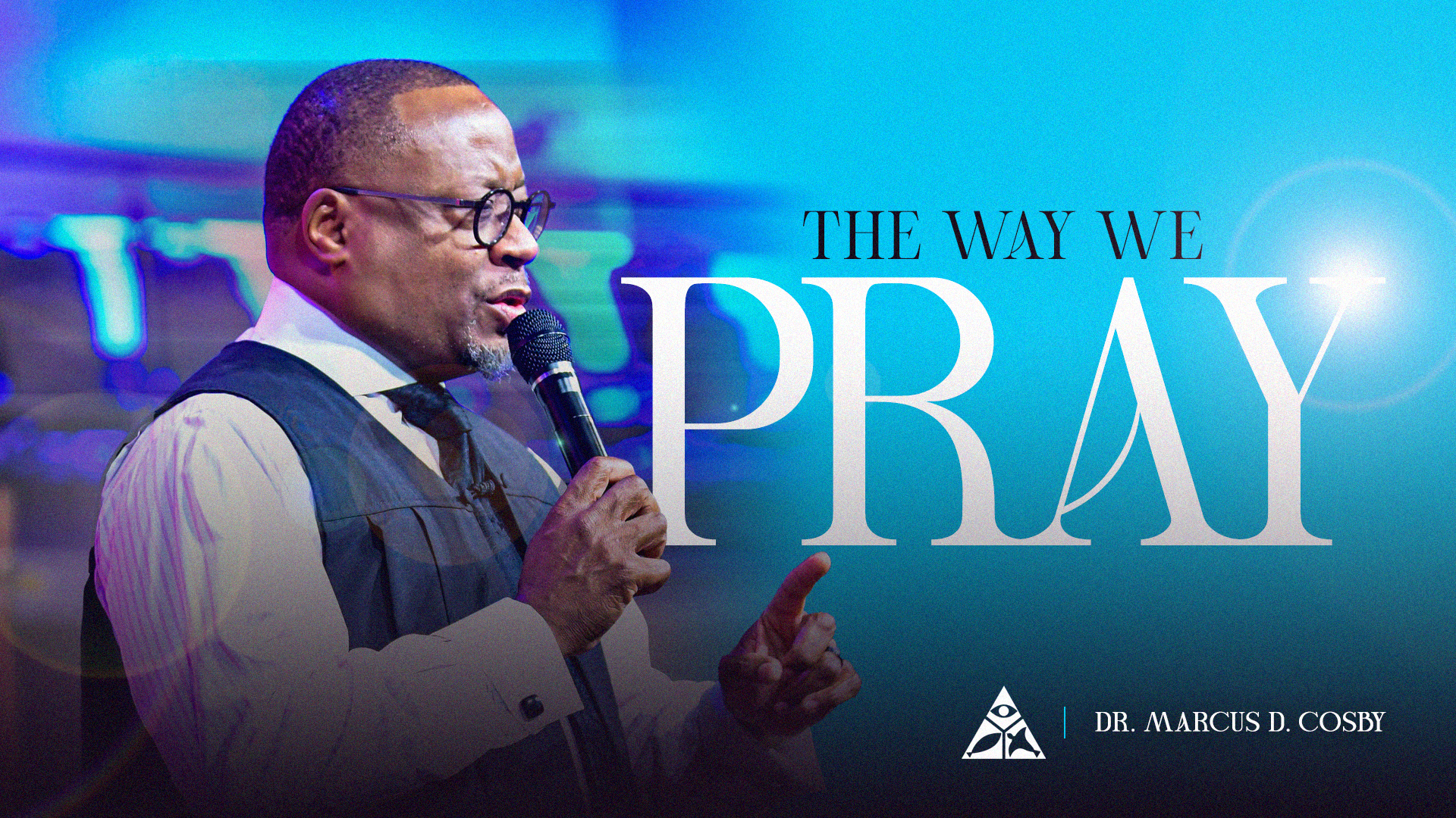 The Way We Pray | October 12, 2025