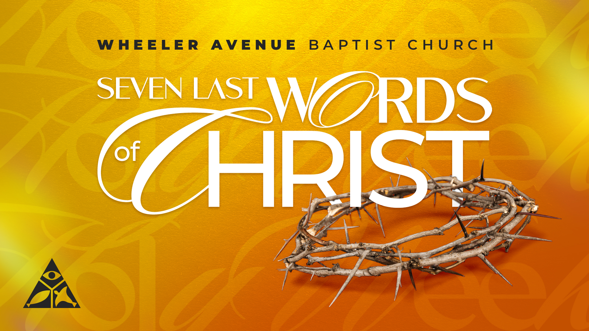Seven Last Words of Christ | April 3, 2026