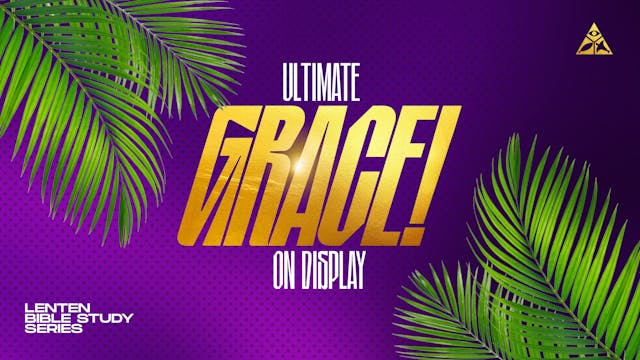 Ultimate Grace on Display | March 20,...