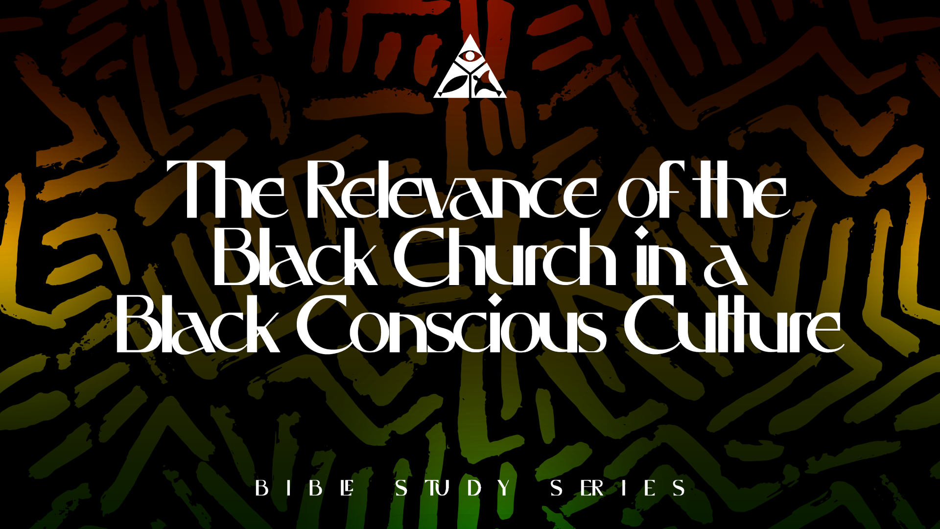The Relevance of the Black Church in a Black Conscious Culture | Series