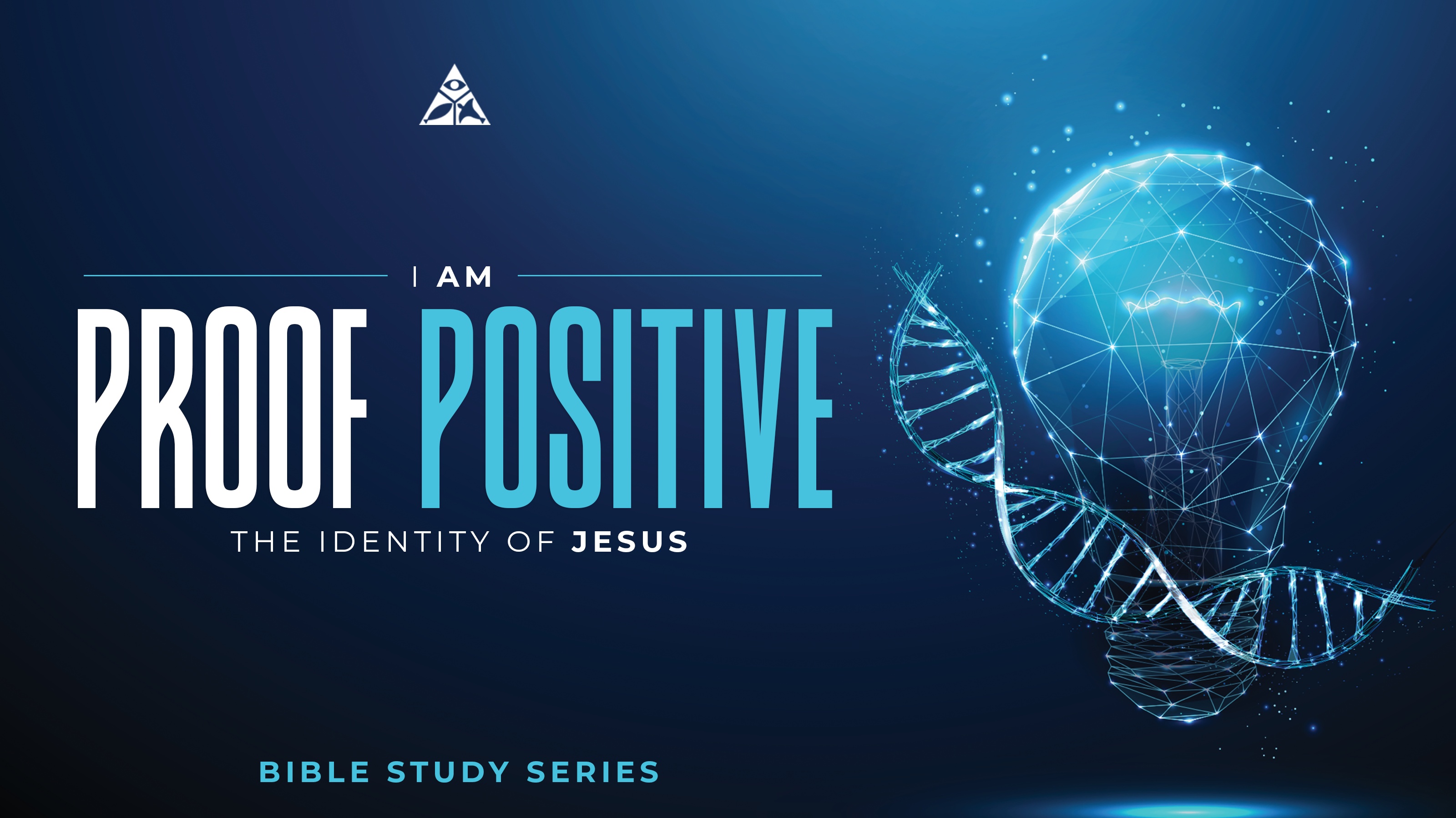 I AM - Proof Positive (Part 1) | The Identity of Jesus | April 17, 2024