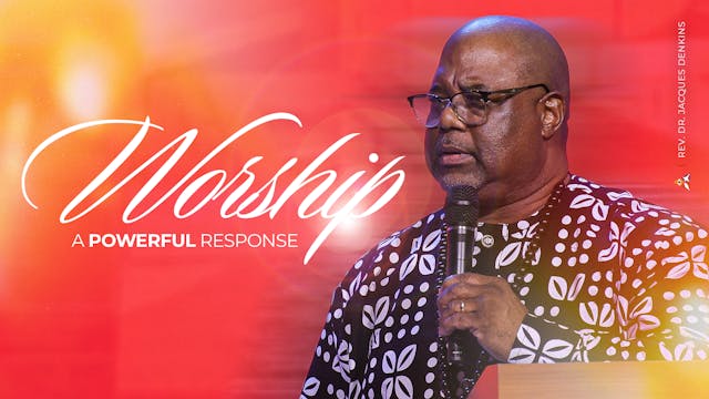 Worship, A Powerful Response | November 16, 2025