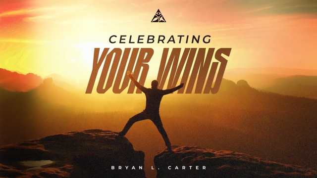 Celebrating Your Wins | July 21, 2024