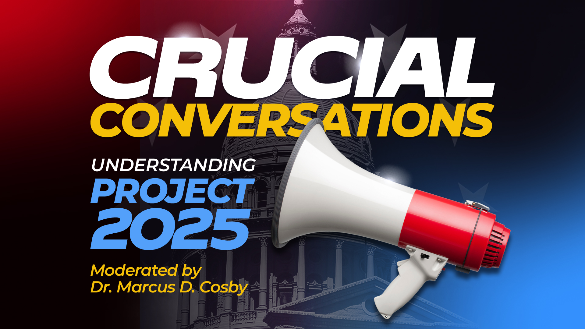 CRUCIAL CONVERSATIONS | Understanding Project 2025