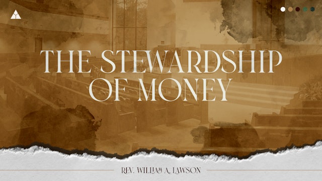 The Stewardship of Money