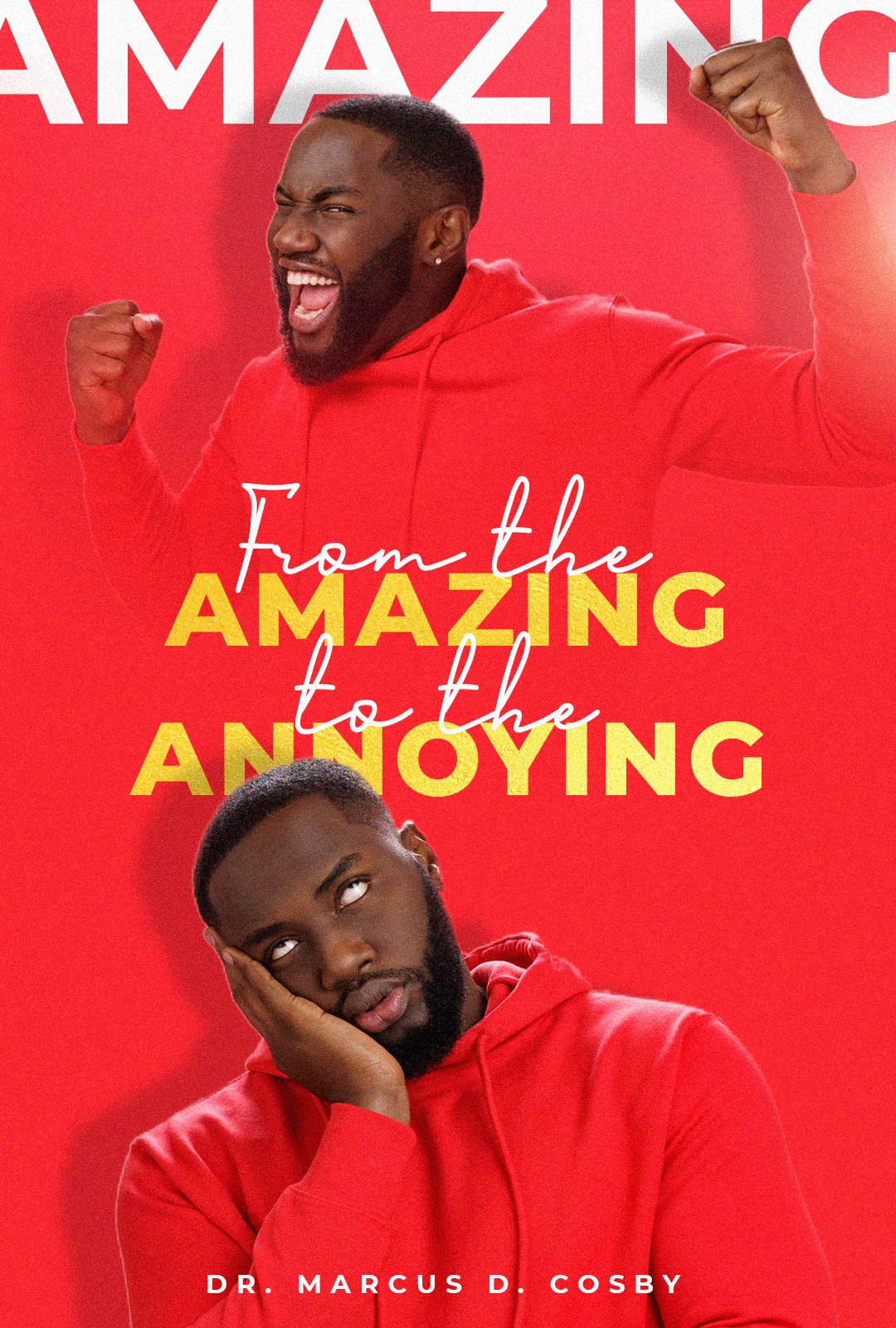 From the AMAZING to the Annoying | January 15, 2023