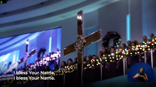 I Bless Your Name | December 17, 2023