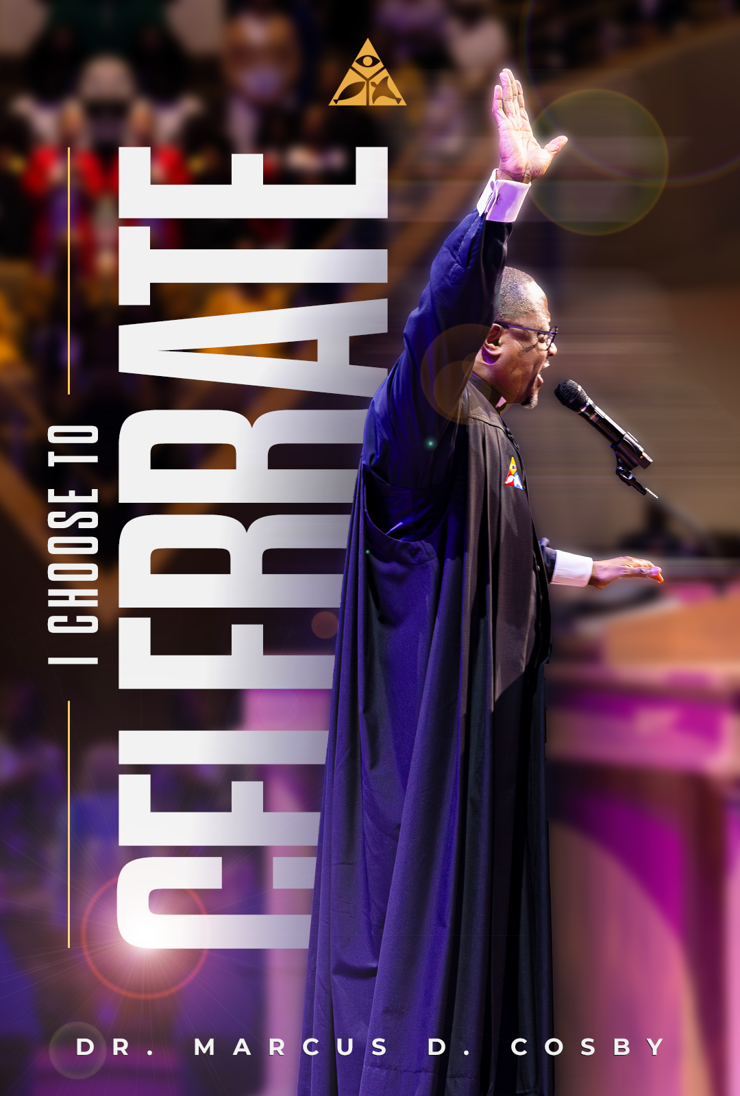 I CHOOSE TO CELEBRATE! | May 25, 2025