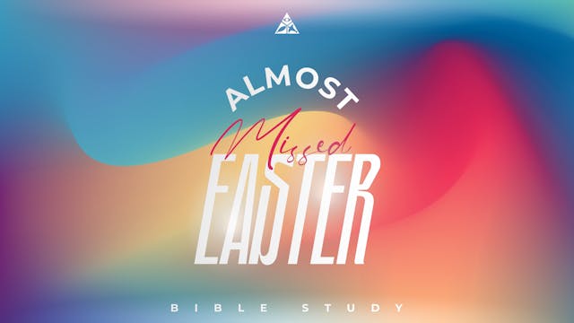 Almost Missed Easter | April 3, 2024