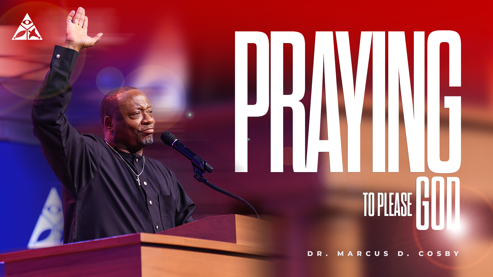 Praying to Please God (Sermon Only)