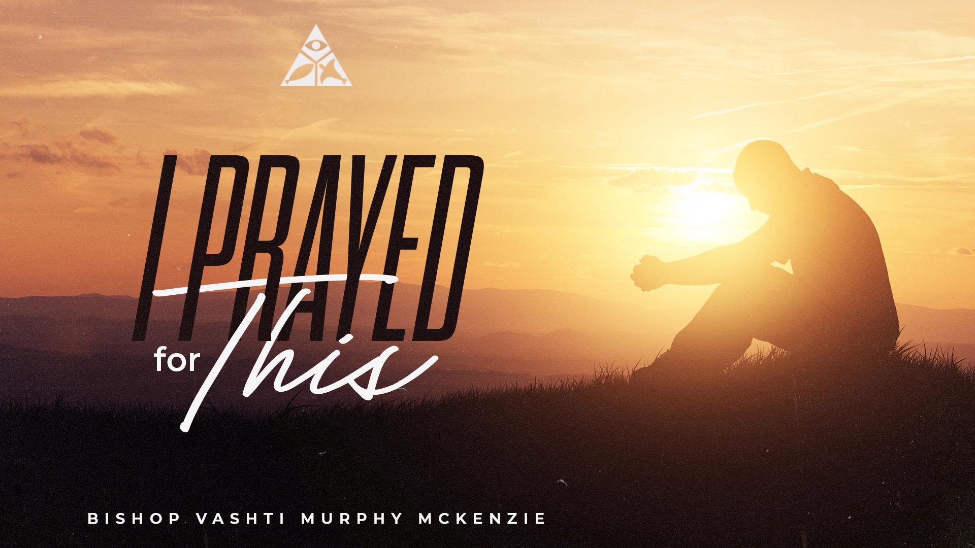 I Prayed For This | May 12, 2024