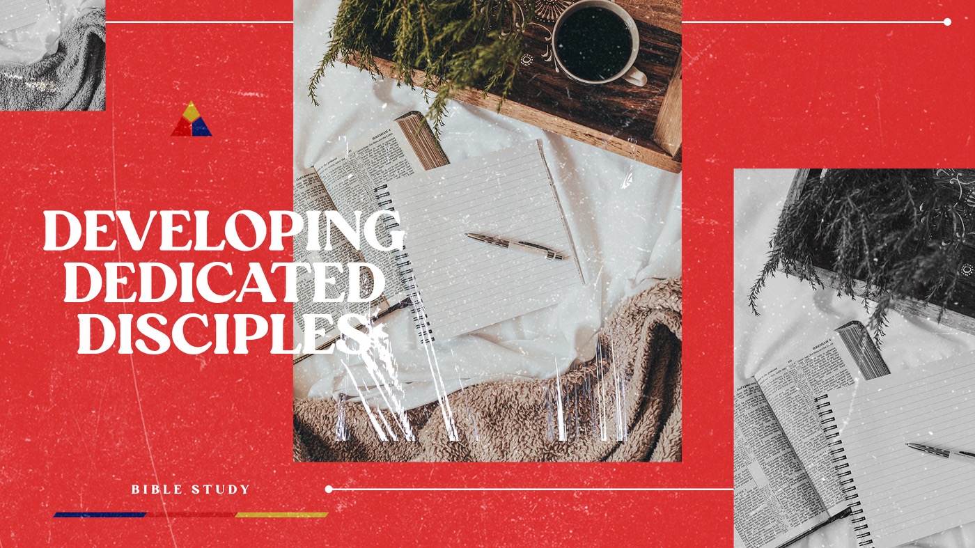 Developing Dedicated Disciples