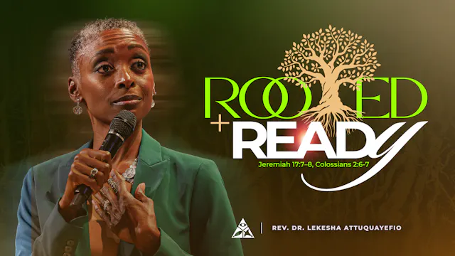 Rooted and Ready | August 16, 2026