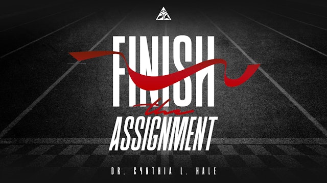 Finish the Assignment | March 17, 2024