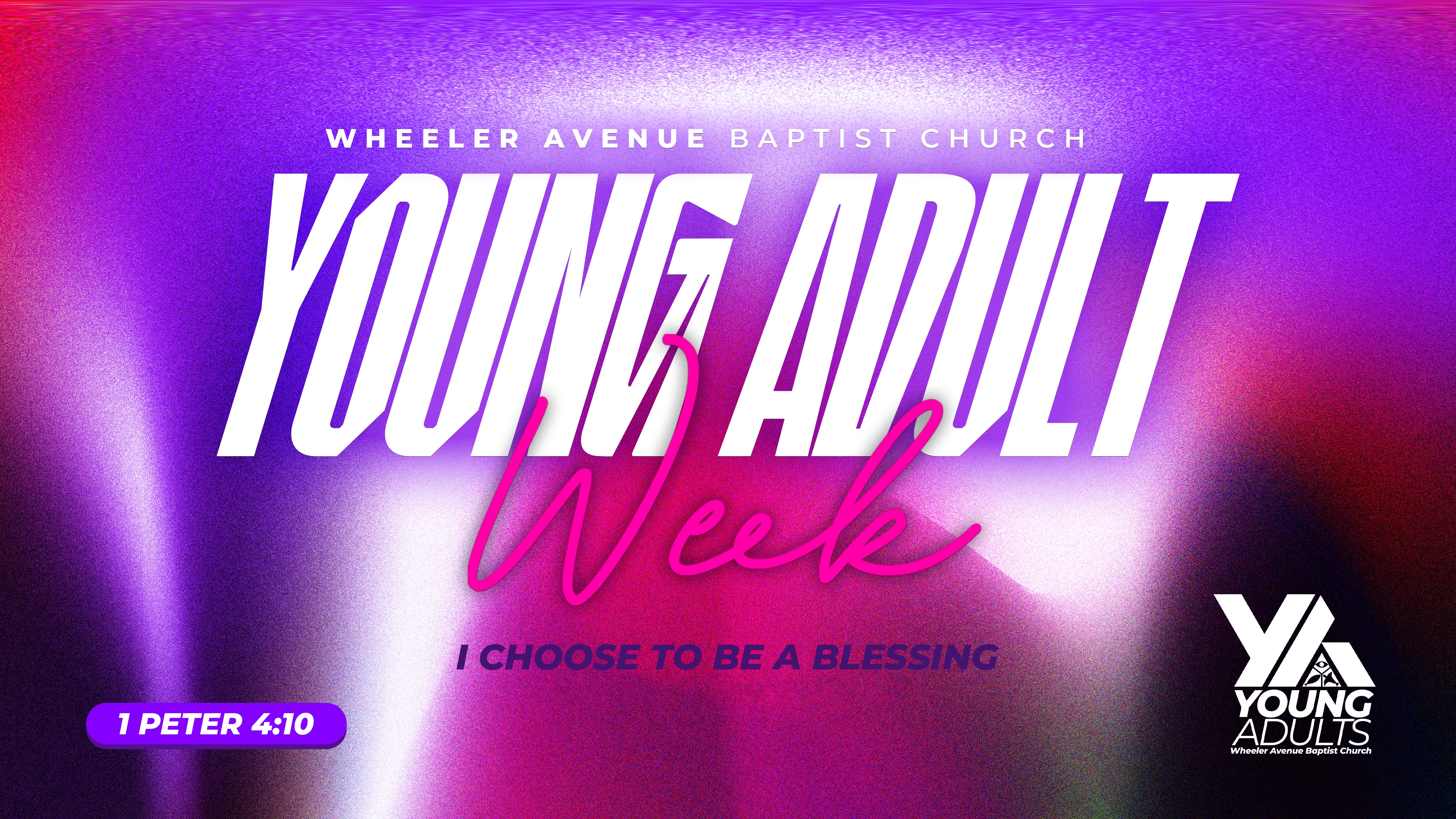 Young Adult Week | I Choose to Be a Blessing