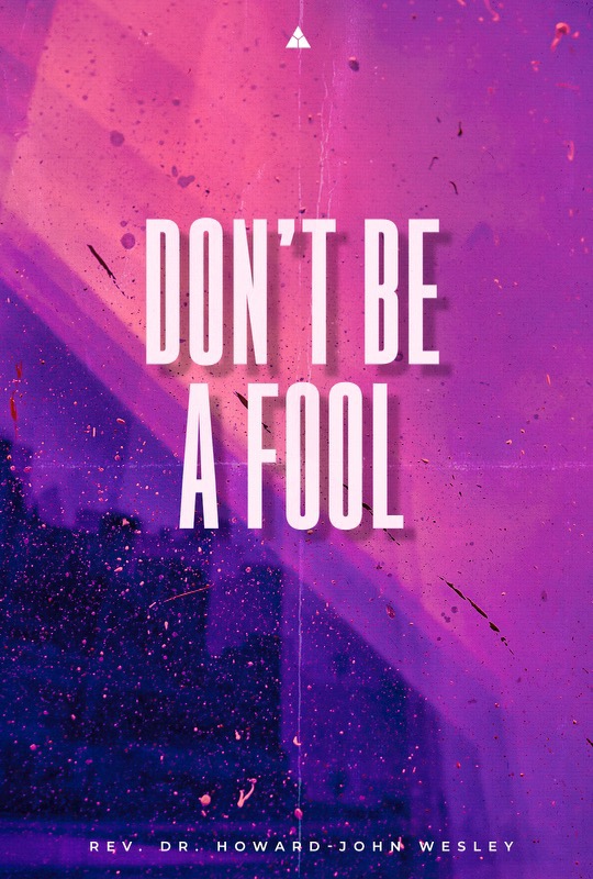 Don't Be A Fool | October 23, 2022