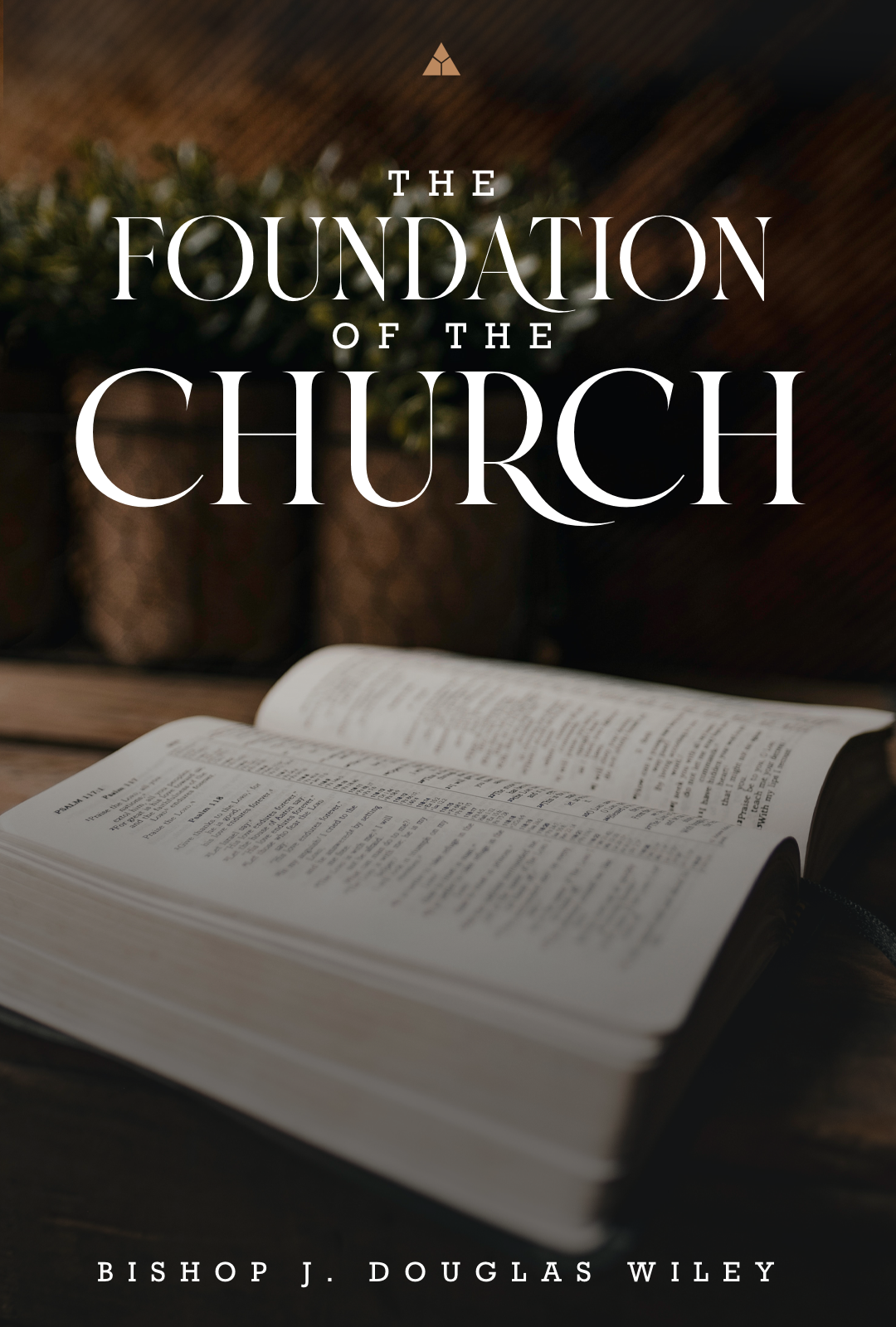 The Foundation of the Church | June 5, 2022
