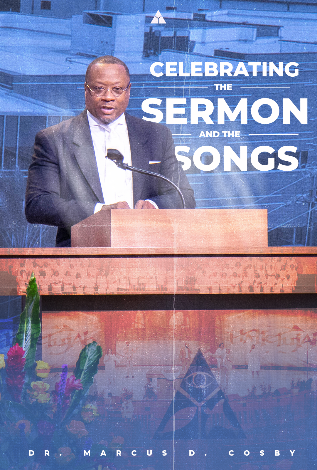 Celebrating the Sermons and the Songs | May 22, 2022