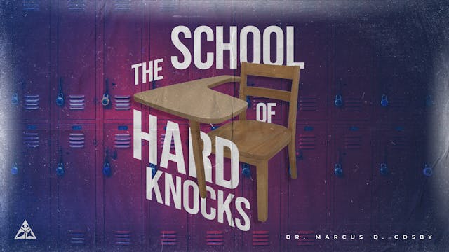 The School of Hard Knocks | January 14, 2024