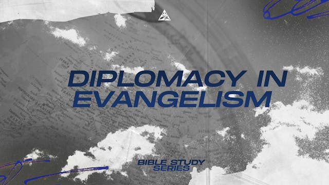 Diplomacy in Evangelism | September 2...