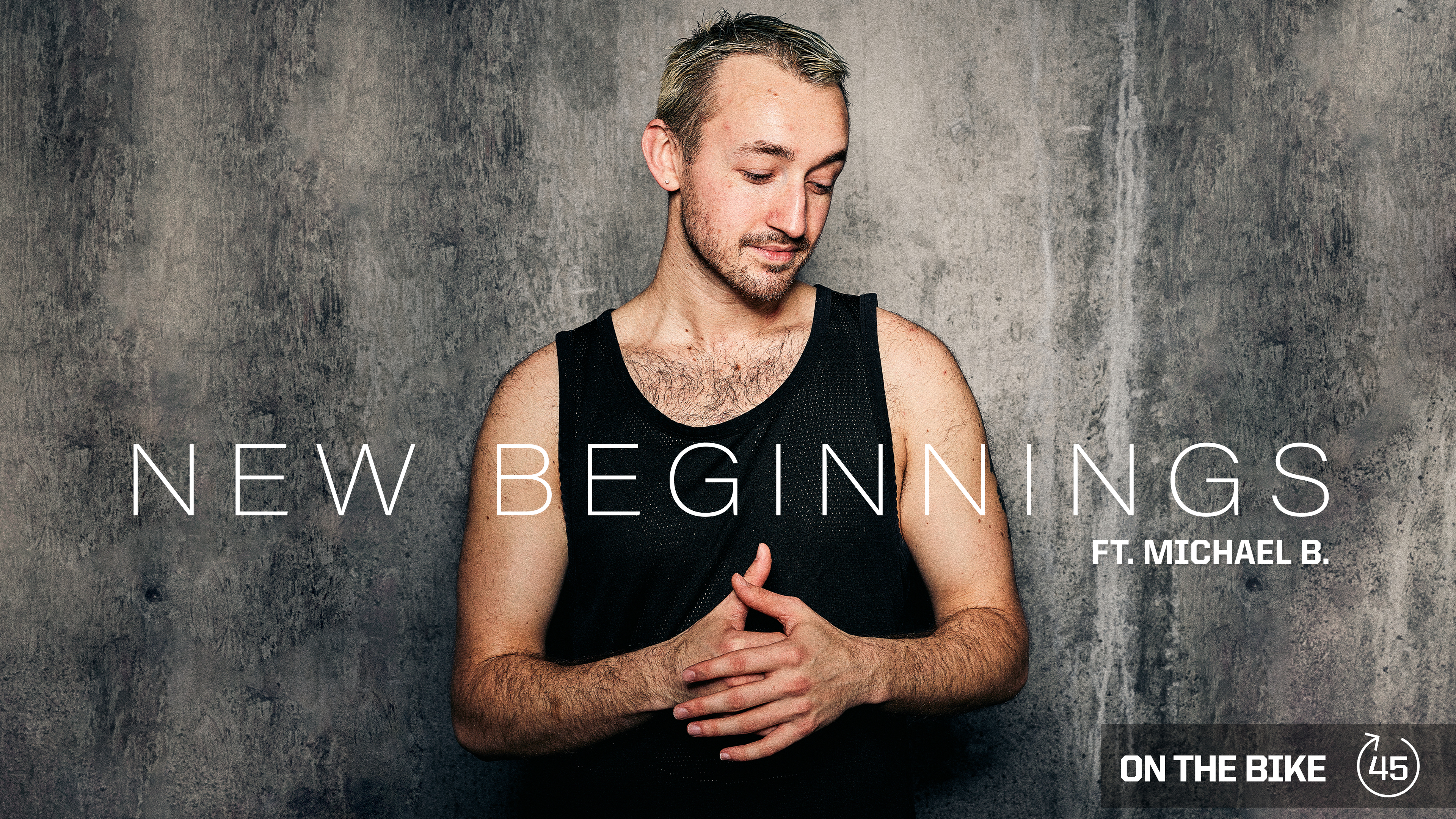 NEW BEGINNINGS ft. MICHAEL B. 