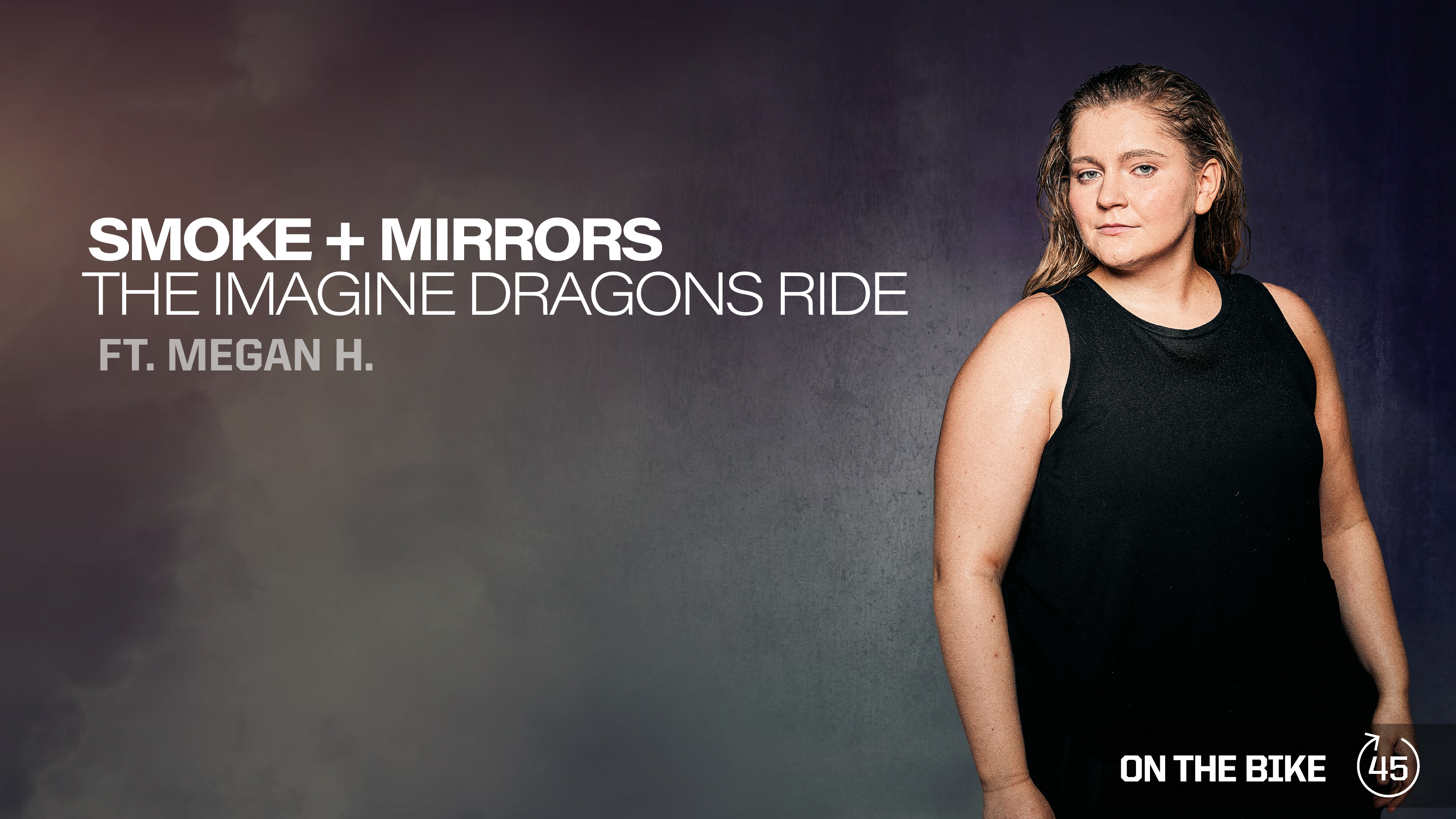 SMOKE + MIRRORS [THE IMAGINE DRAGONS RIDE] ft. MEGAN H. 