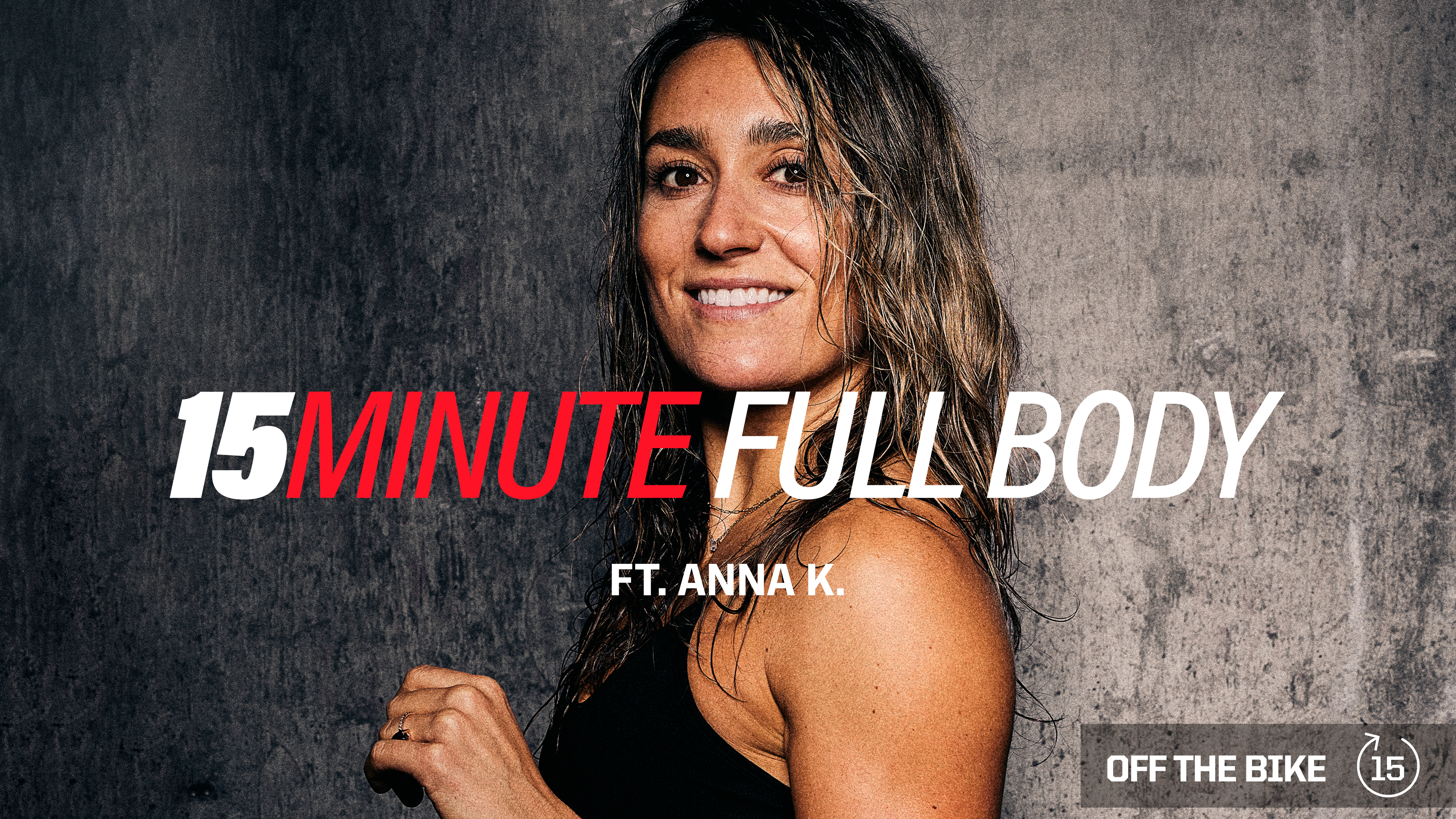 15 MINUTE FULL BODY ft. ANNA K. 