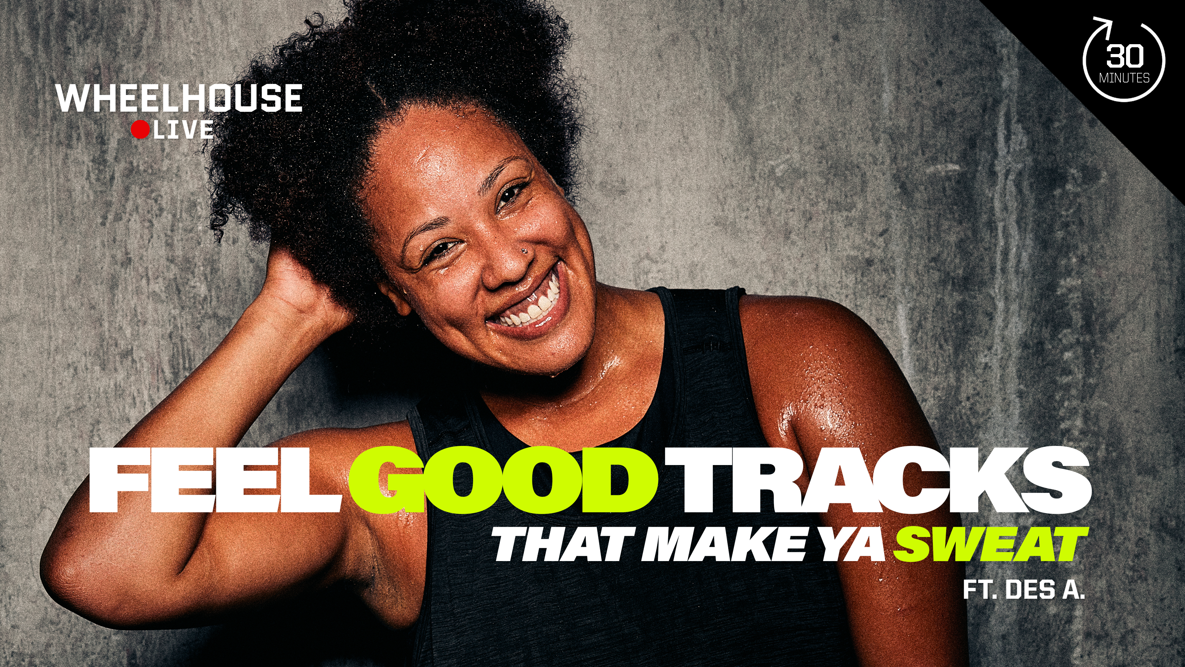 FEEL GOOD TRACKS THAT MAKE YA SWEAT ft. DESIREE A. 