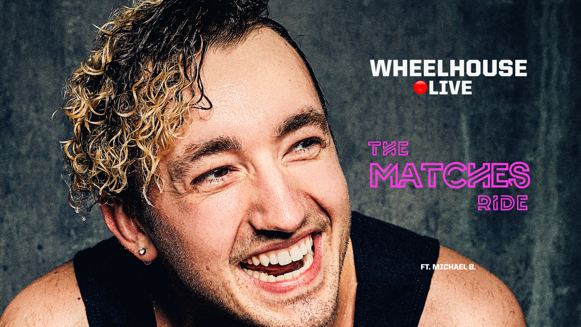 MATCHES ft. MICHAEL B. 