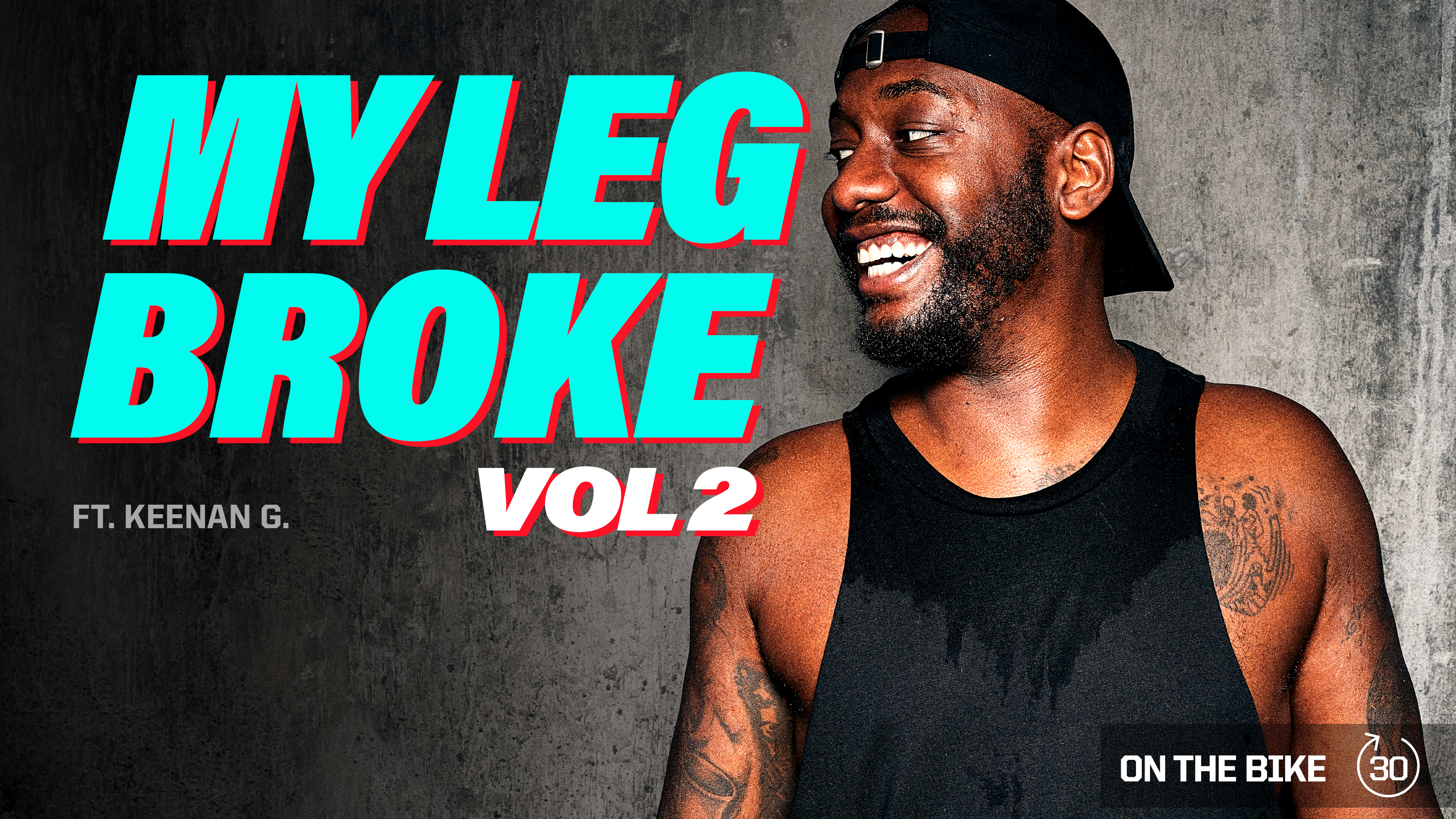 MY LEG BROKE VOL 2 ft. KEENAN G. 