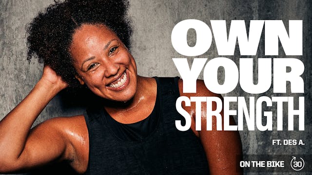 OWN YOUR STRENGTH ft. DESIREE A. 