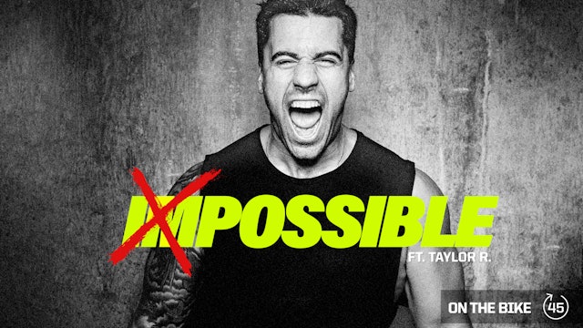 IMPOSSIBLE ft. TAYLOR R.