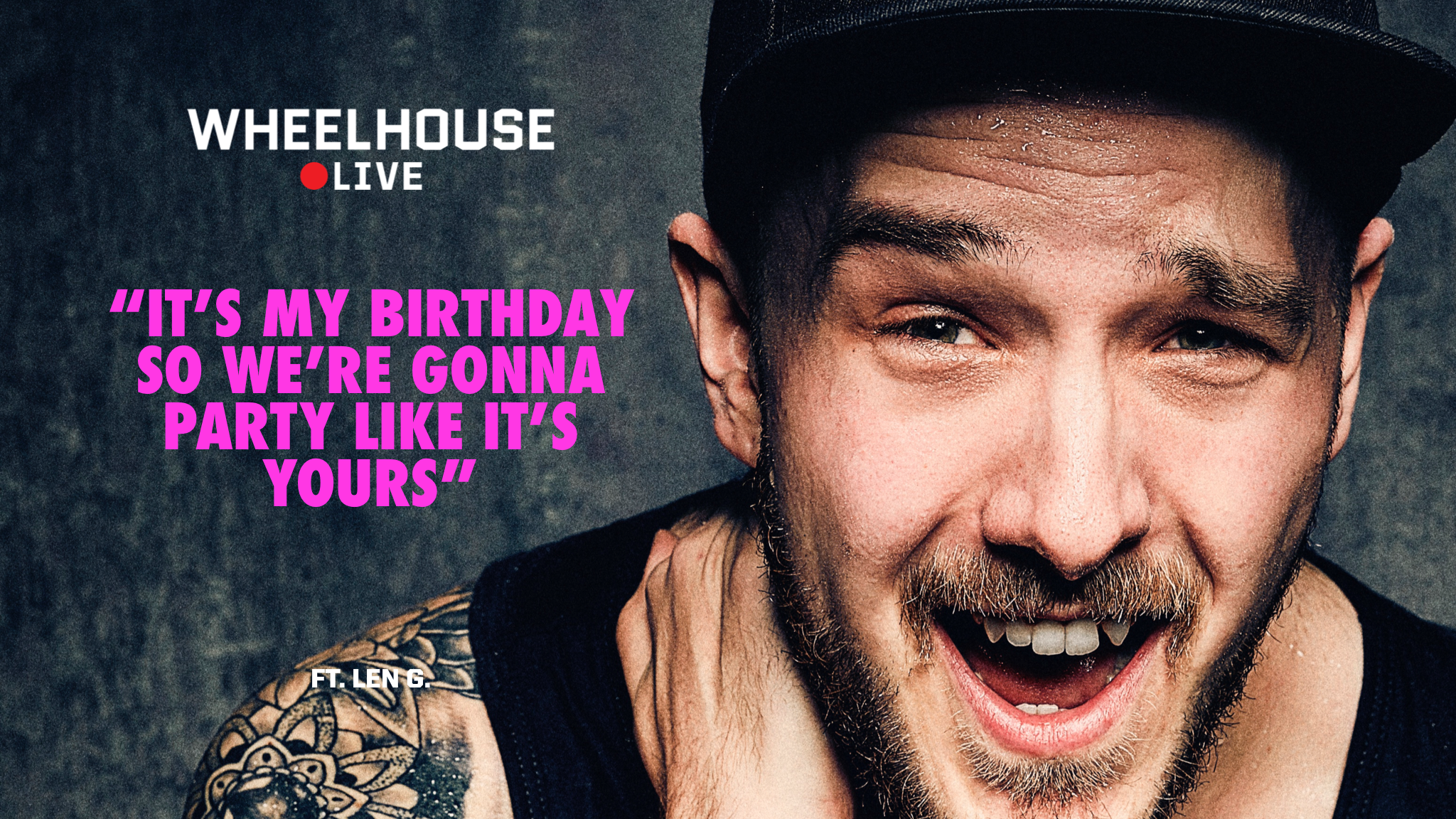 PARTY LIKE IT'S YOUR BIRTHDAY  ft. LEN G.