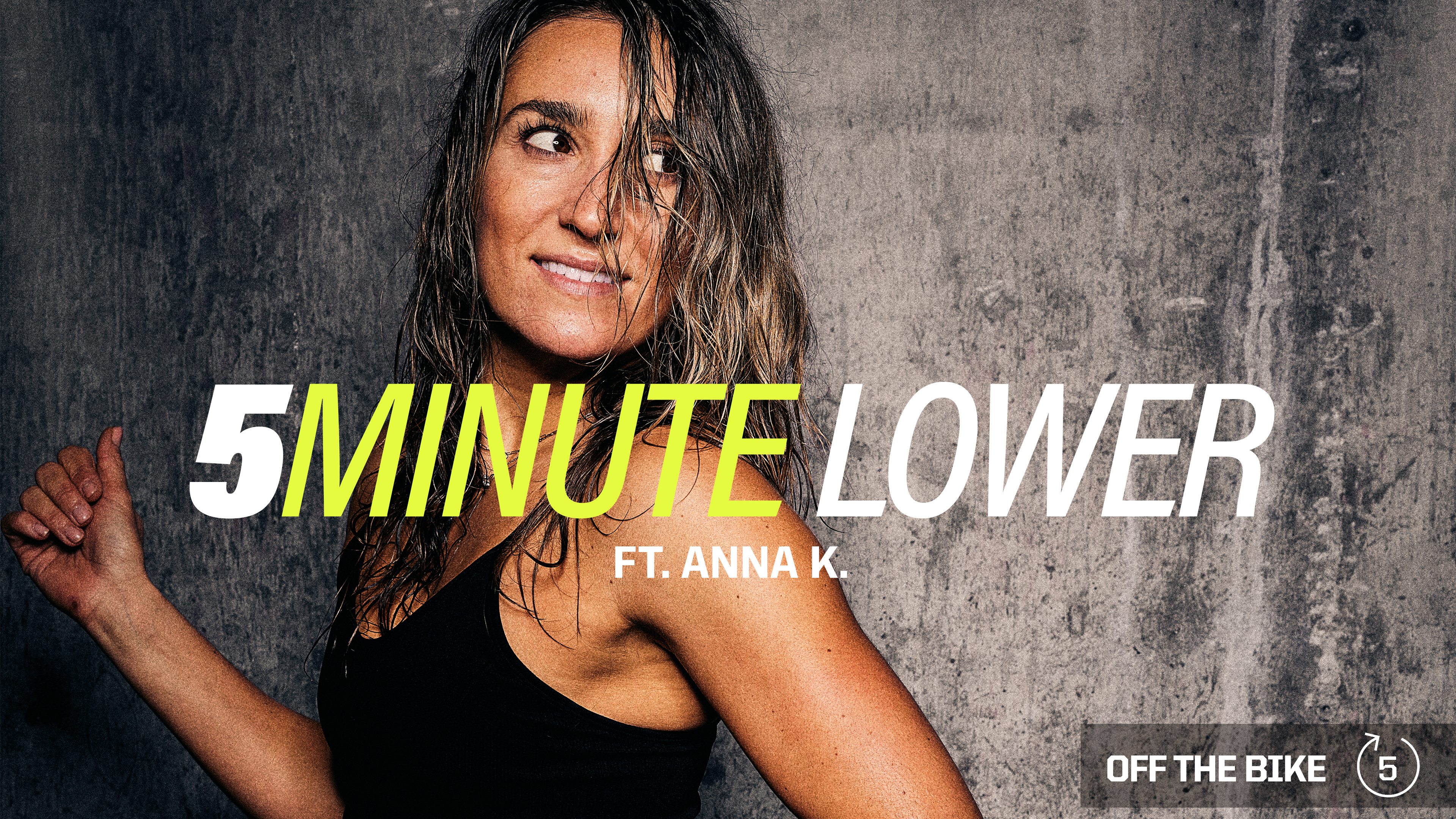 5 MIN LOWER ft. ANNA K. 