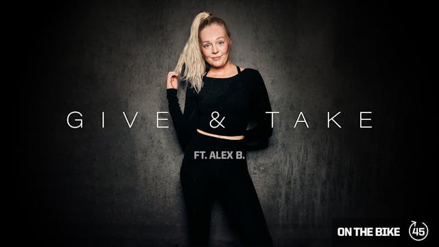 GIVE & TAKE ft. ALEX B.
