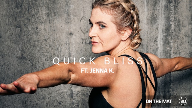 QUICK BLISS ft. JENNA K.