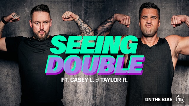 SEEING DOUBLE FT. CASEY L. & TAYLOR R.