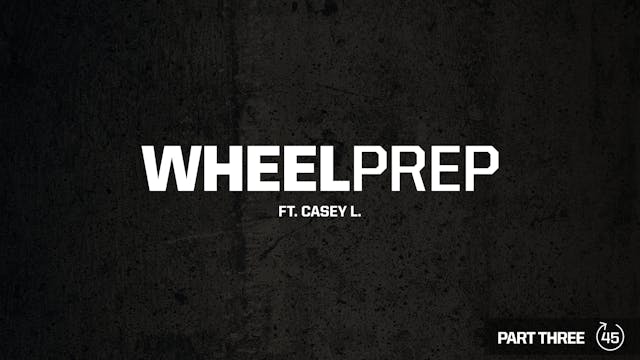 WHEELPREP PT. 3 ft. CASEY L.