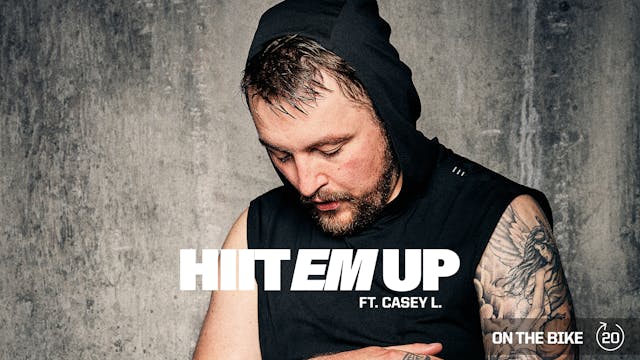 HIIT EM UP ft. CASEY L.