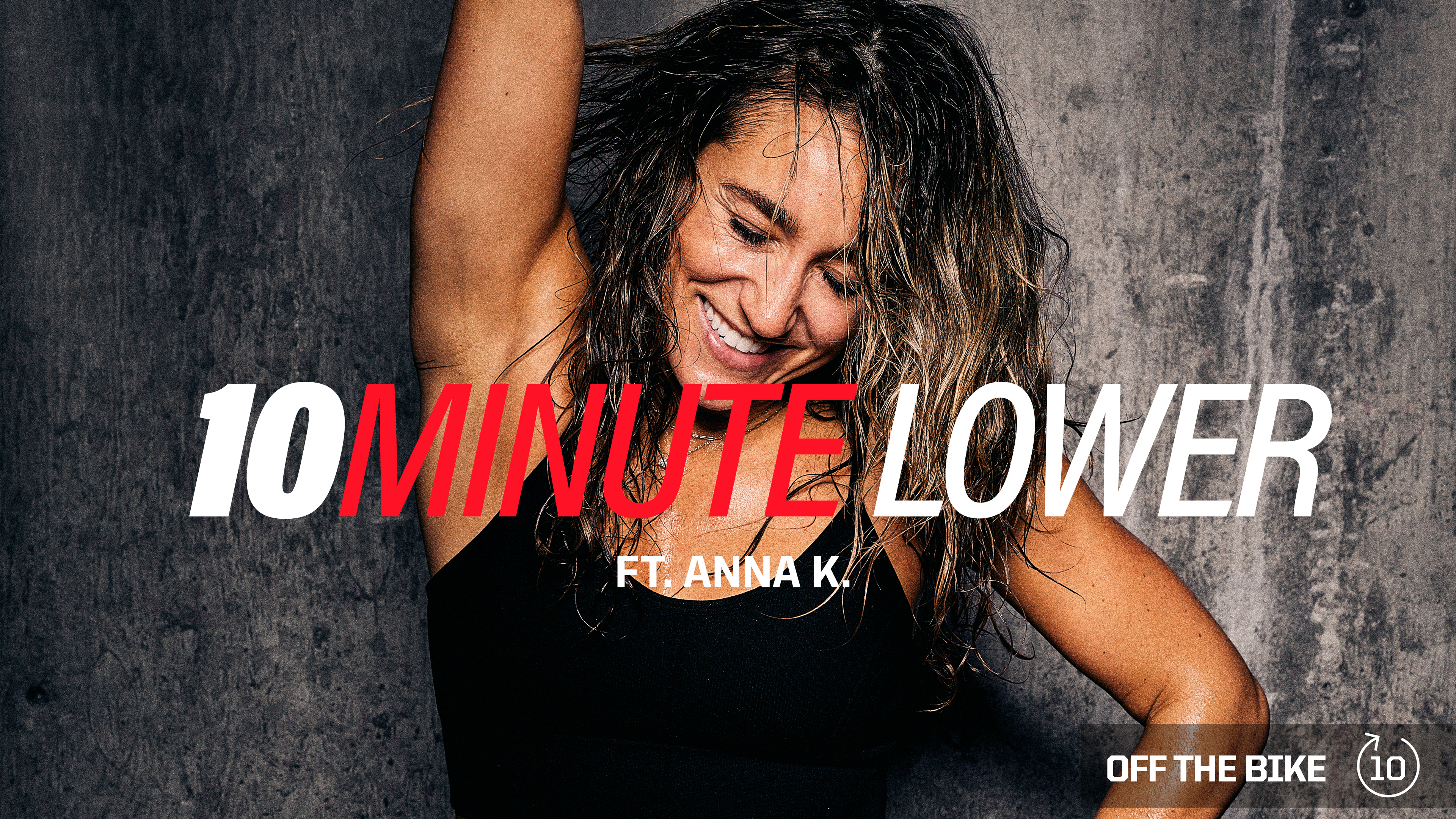 10 MINUTE LOWER ft. ANNA K. 