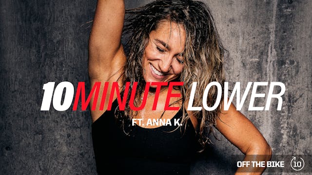 10 MINUTE LOWER ft. ANNA K. 