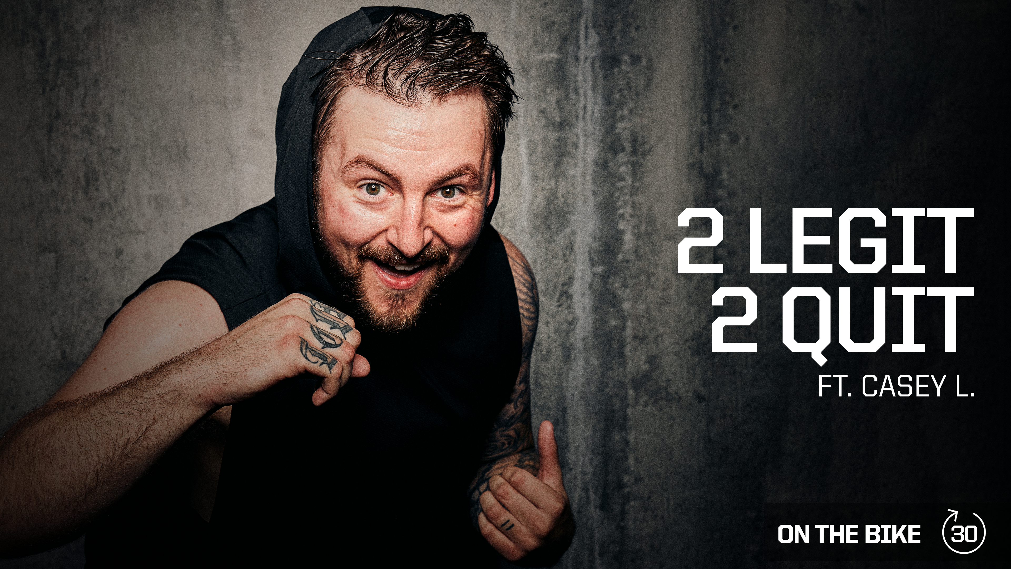 2 LEGIT 2 QUIT ft. CASEY L.