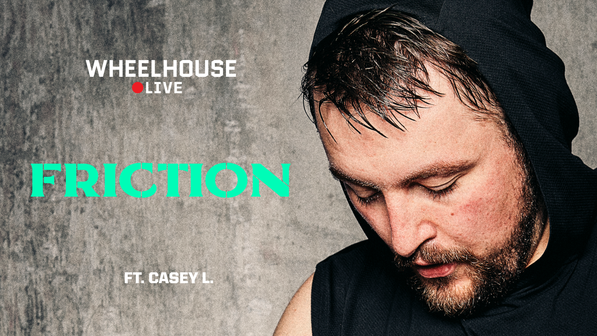 FRICTION ft. CASEY L.