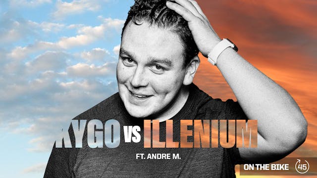 KYGO vs ILLENIUM ft. ANDRE M.