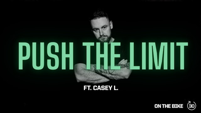 PUSH THE LIMIT ft. CASEY L. 