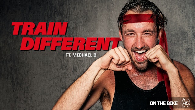 TRAIN DIFFERENT ft. MICHAEL B.