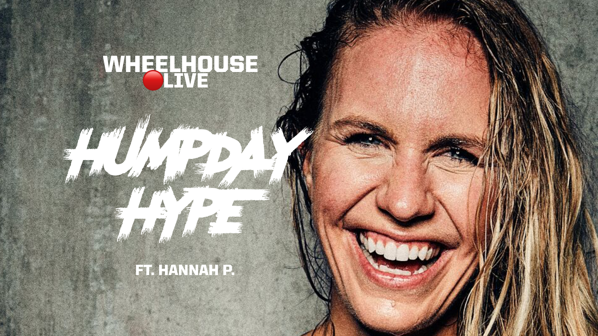 HUMP DAY HYPE ft. HANNAH P. 