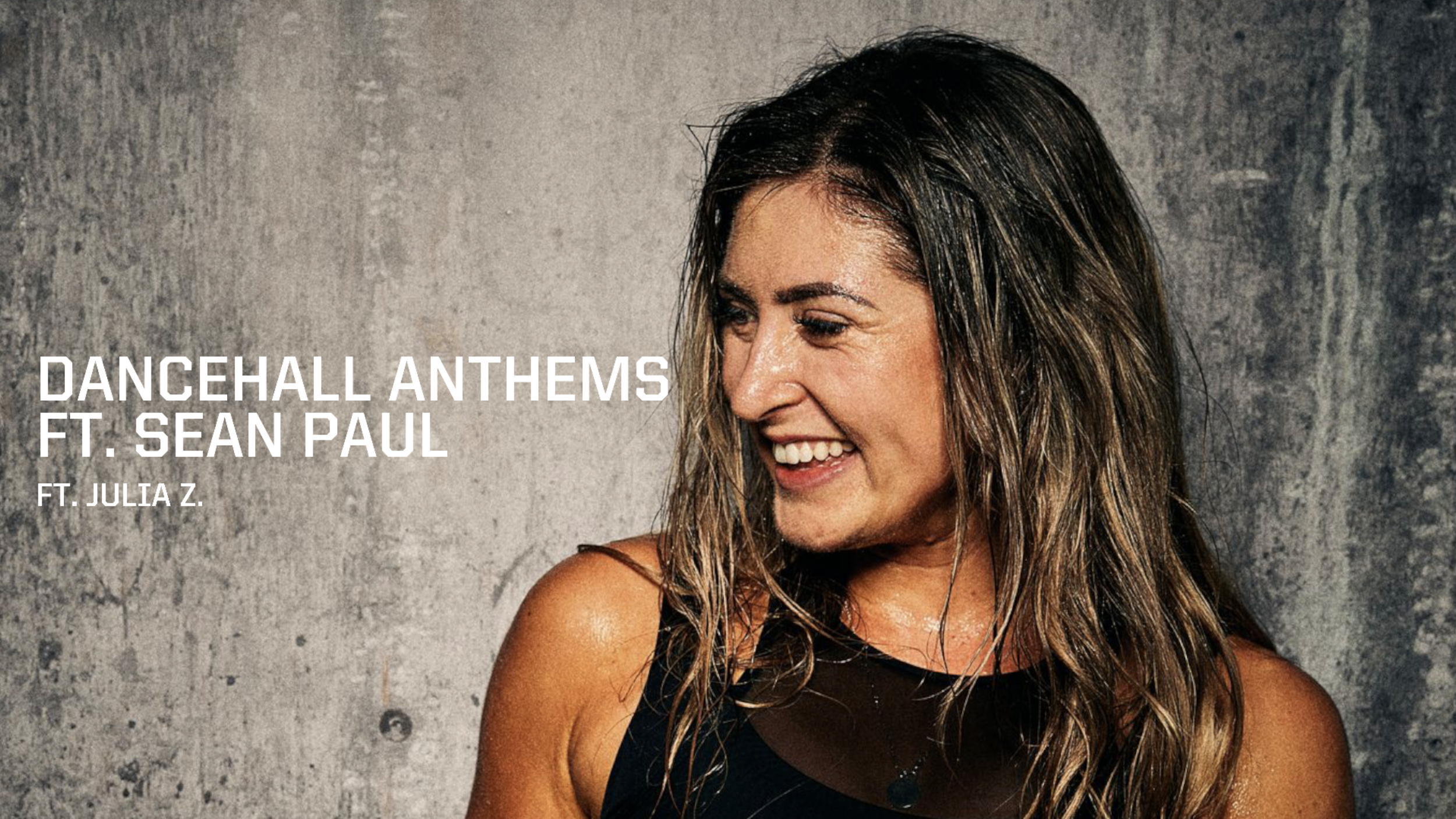 DANCEHALL ANTHEMS (FT. SEAN PAUL) FT. JULIA Z. 