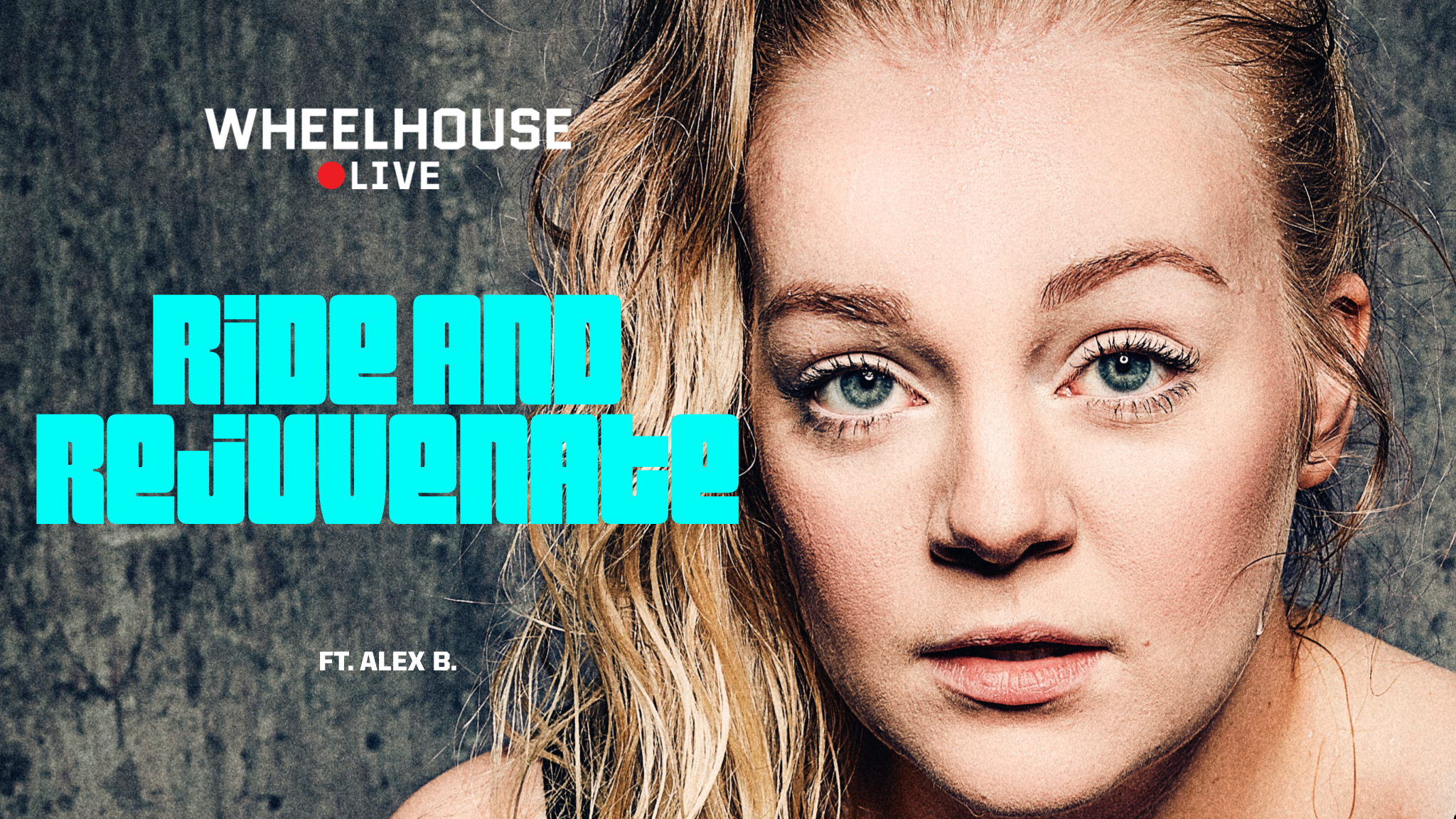 RIDE AND REJUVENATE  ft. ALEX B.